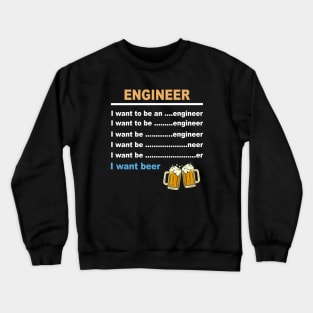 Chemical Engineer Chemical Science Engineering Beer Drinker Crewneck Sweatshirt